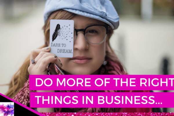 Right Things in Business