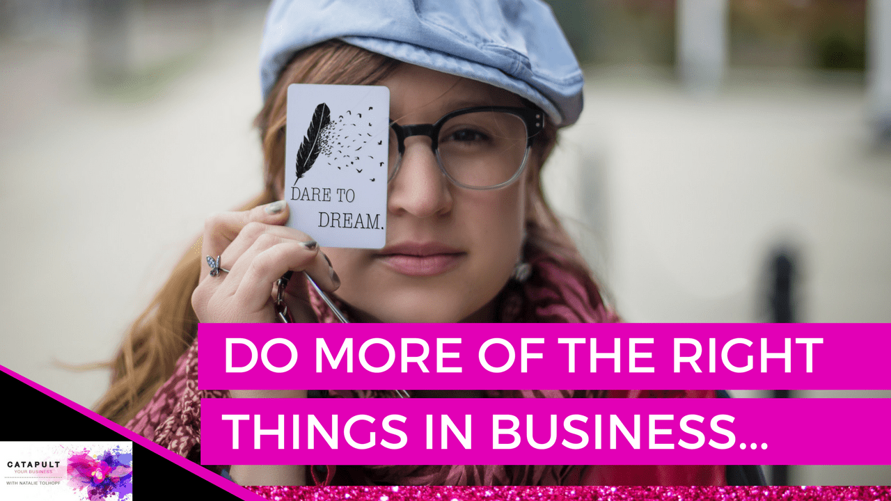 Right Things in Business