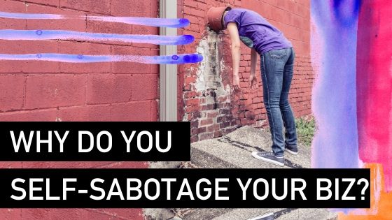 Self-sabotage Natalie Tolhopf Business Coach